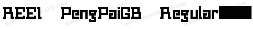 REEI PengPaiGB Regular字体转换